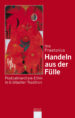 Handeln aus der Fülle