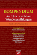 Kompendium der frühchristlichen Wunder-erzählungen, Band 1: Die Wunder Jesu