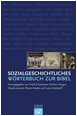 Sozialgeschichtliches Wörterbuch zur Bibel